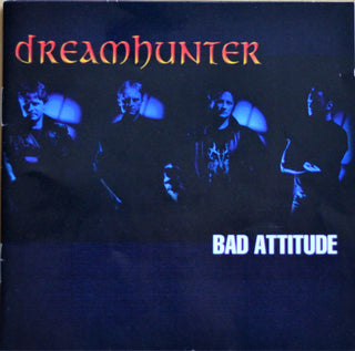 Dreamhunter- Bad Attitude