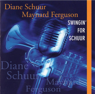 Diane Schuur & Maynard Ferguson- Swingin' For Schuur