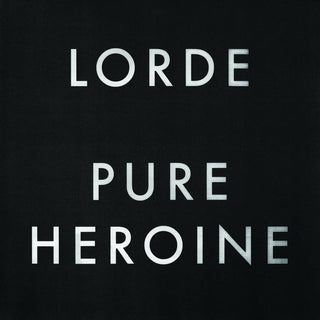 Lorde- Pure Heroine