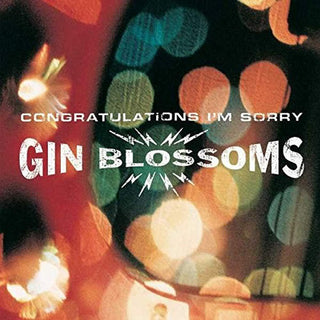 Gin Blossoms- Congratulations, I'm Sorry (2017 Reissue)