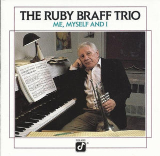 Ruby Braff Trio- Me, Myself, And I