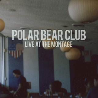 Polar Bear Club- Live At The Montage (Blue)