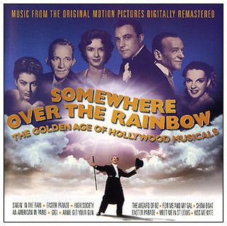 Somewhere Over The Rainbow: The Golden Age Of Hollywood Musicals