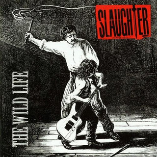 Slaughter- The Wild Life