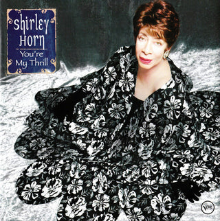 Shirley Horn- You're My Thrill