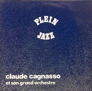 Claude Cagnasso Et Son Grand Orchestre- Plein Jazz (French Press)