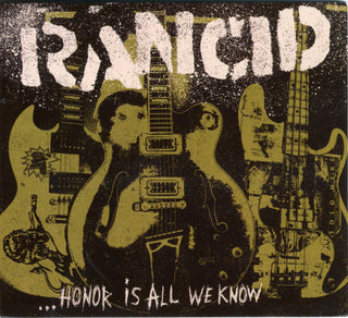 Rancid- ...Honor Is All We Know