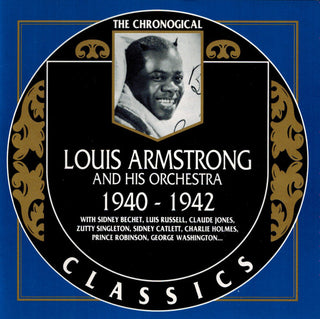 Louis Armstrong- The Chronological Louis Armstrong 1940-2942