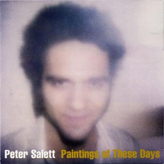 Peter Salett- Paintings Of These Days