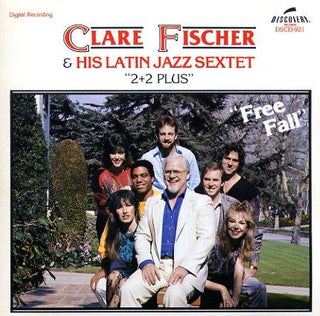 Clare Fischer & His Latin Jazz Sextet- Free Fall