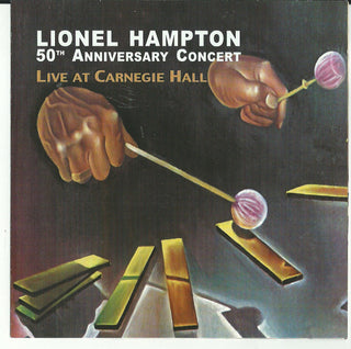 Lionel Hampton- 50th Anniversary Concert Live At Carnegie Hall