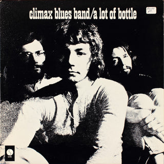 Climax Blues Band- A Lot Of Bottle (Saw Cut)