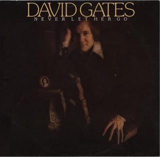 David Gates- Never Let Her Go (Saw Cut)(Sealed)