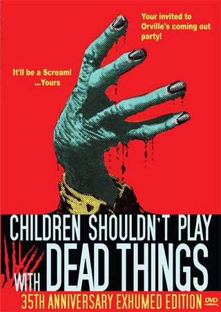 Children Shouldn't Play With Dead Things