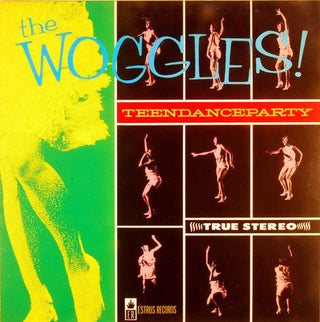 The Woggles- Teen Dance Party