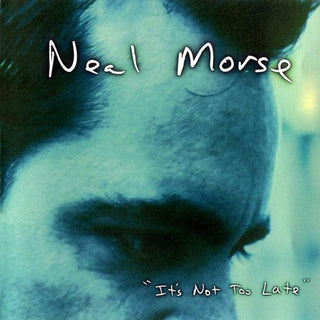 Neal Morse- It's Not Too Late