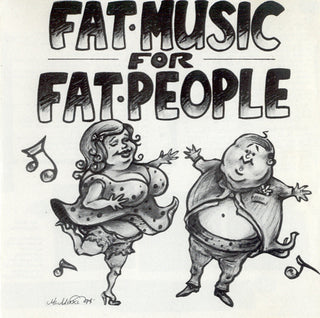 Various- Fat Music For Fat People