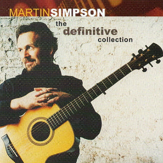 Martin Simpson- The Definitive Collection