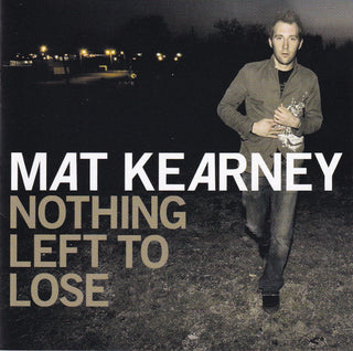 Mat Kearney- Nothing Left To Lose
