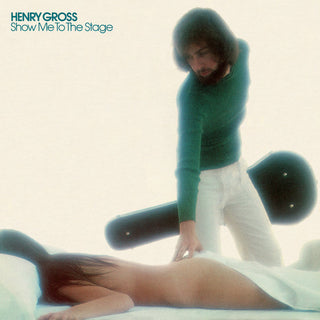 Henry Gross- Show Me To The Stage