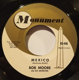 Bob Moore And His Orchestra- Mexico/ Hot Spot