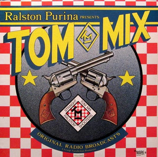 Ralston Purina Presents Tom Mix Volume One (Original Radio Broadcasts)(Sealed)