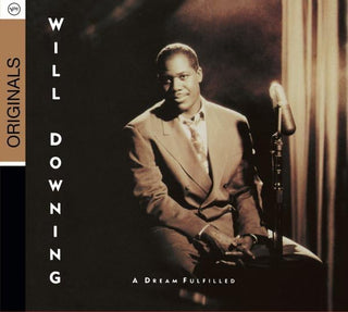Will Downing- A Dream Fulfilled