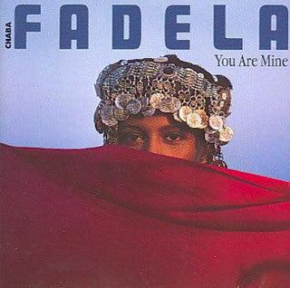 Chaba Fadela- You Are Mine