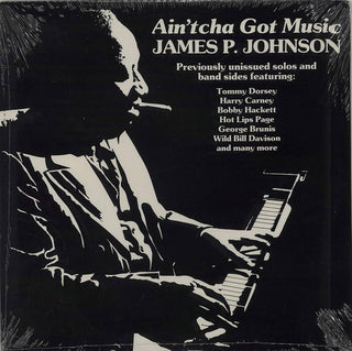 James P Johnson- Ain'tcha Got Music