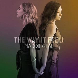 Maddie & Tae- The Way It Feels