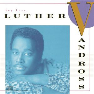 Luther Vandross- Any Love
