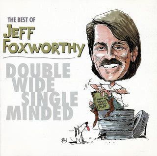 Jeff Foxworthy- Double Wide Single Minded