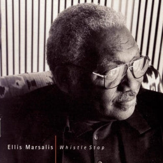 Ellis Marsalis- Whistle Stop