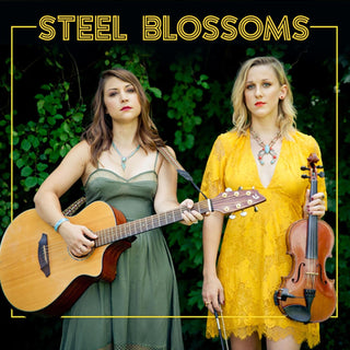 Steel Blossoms- Steel Blossoms (Sealed)