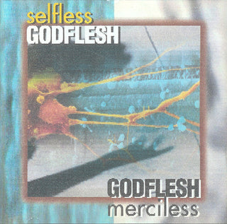 Godflesh- Selfless/Merciless