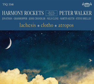 Harmony Rockets W/ Peter Walker (Mercury Rev)- Lachesis/ Clotho/ Atropos