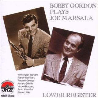 Bobby Gordon- Bobby Gordon Plays Joe Marsala: Lower Register