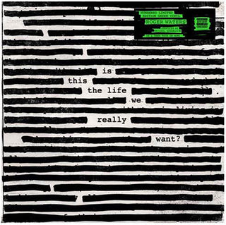 Roger Waters- Is This The Life We Really Want? (Green)
