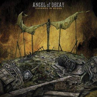 Angel Of Decay- Covered In Scars