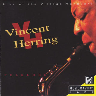 Vincent Herring- Folklore: Live At The Village Vanguard