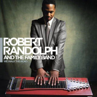 Robert Randolph & The Family Band- We Walk This Road (Sealed)