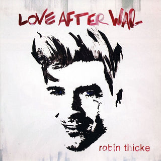 Robin Thicke- Love After War