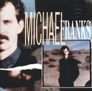 Michael Franks- The Camera Never Lies