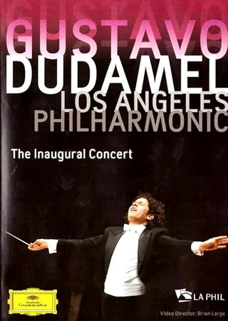 Gustavo Dudamel/ Los Angeles Philharmonic- The Inaugural Concert