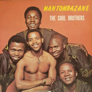 Soul Brothers- Mantombazane (South African Press)