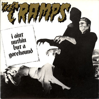 The Cramps- I Ain't Nuthin But A Gorehound (Orange Translucent)