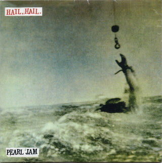 Pearl Jam- Hail, Hail (2016 Reissue)