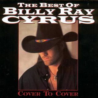 Billy Ray Cyrus- The Best Of Billy Ray Cyrus: Cover To Cover