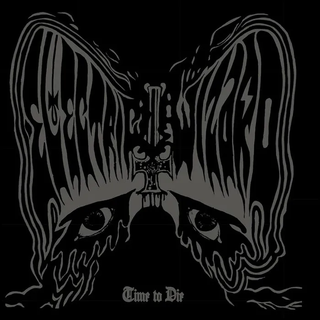 Electric Wizard- Time To Die (Aztakea Green)(RSD 21)(Sealed)