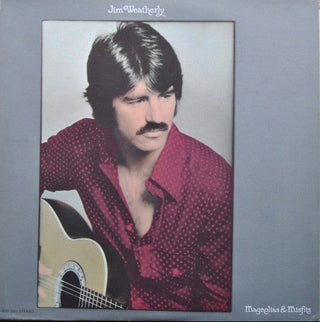 Jim Weatherly- Magnolias & Misfits (Saw Cut)(Sealed)